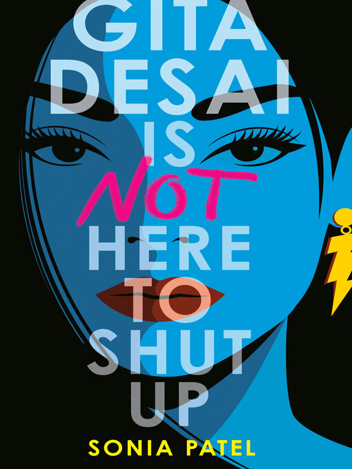 Title details for Gita Desai Is Not Here to Shut Up by Sonia Patel - Available